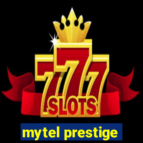 mytel prestige