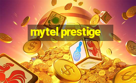 mytel prestige