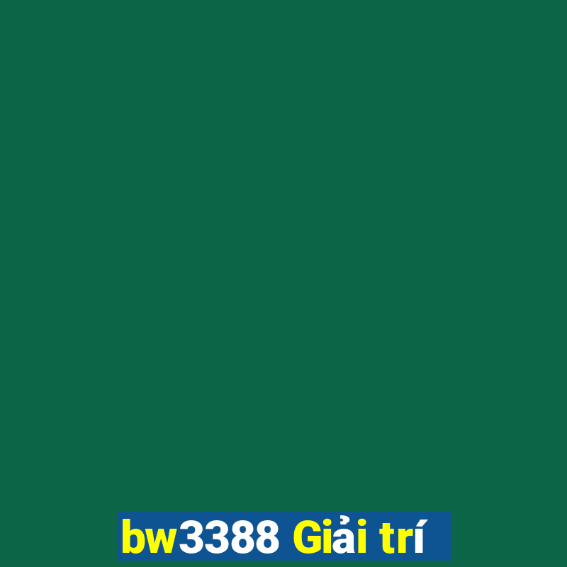 bw3388 Giải trí