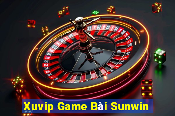 Xuvip Game Bài Sunwin