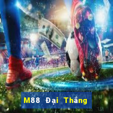 M88 Đại Thắng Hợp Xổ số