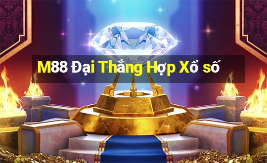 M88 Đại Thắng Hợp Xổ số