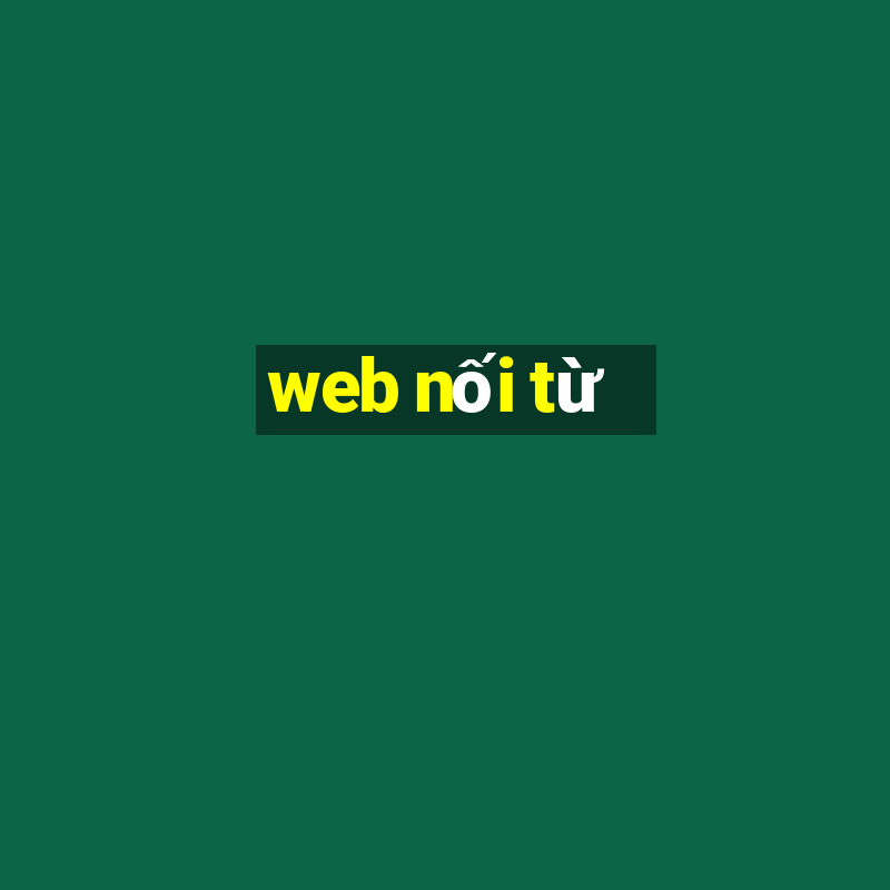 web nối từ