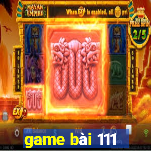 game bài 111