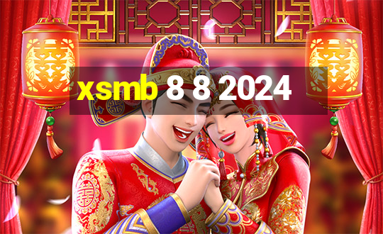 xsmb 8 8 2024