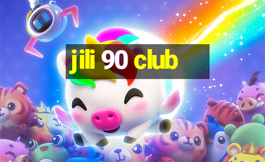 jili 90 club