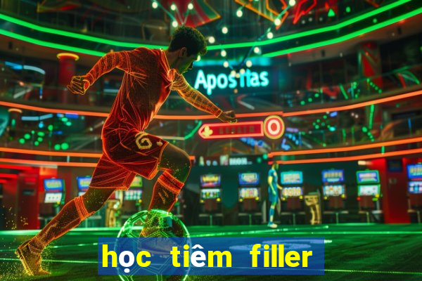 học tiêm filler ở tphcm