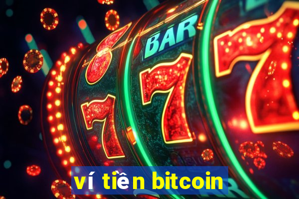 ví tiền bitcoin