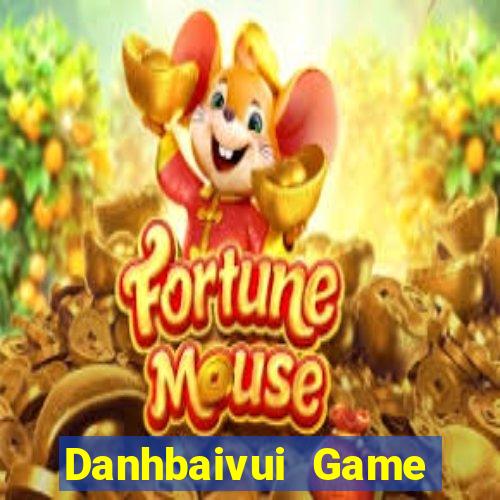 Danhbaivui Game Bài Chơi Với Bạn Bè