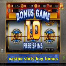 casino slots buy bonus