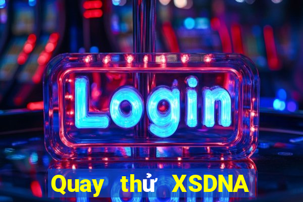 Quay thử XSDNA ngày 15