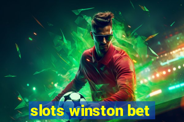 slots winston bet