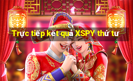 Trực tiếp kết quả XSPY thứ tư