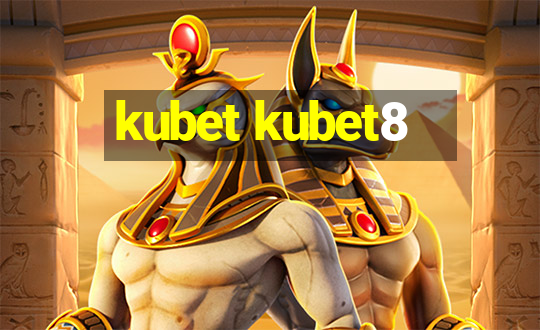 kubet kubet8