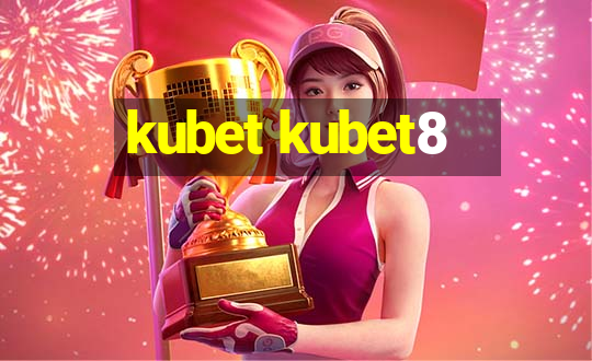 kubet kubet8