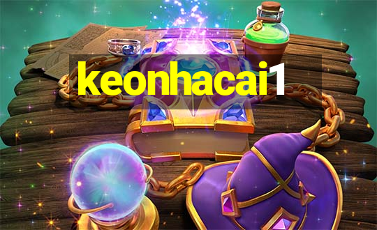 keonhacai1