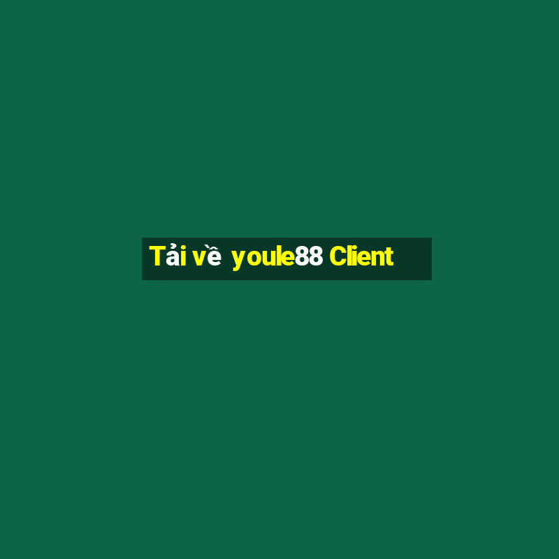 Tải về youle88 Client