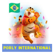 PORLY INTERNATIONAL