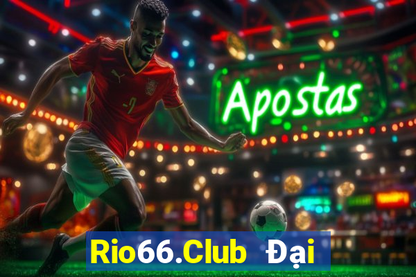 Rio66.Club Đại Lý Cấp 1 Game Bài