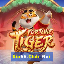 Rio66.Club Đại Lý Cấp 1 Game Bài