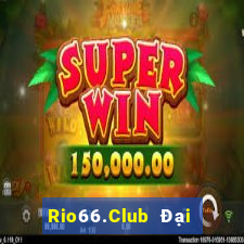 Rio66.Club Đại Lý Cấp 1 Game Bài