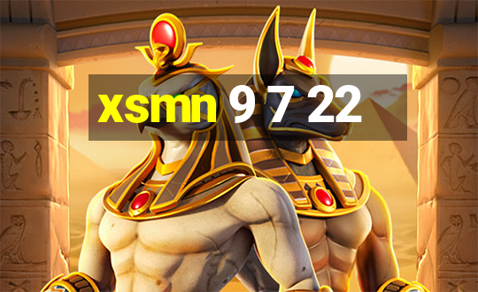 xsmn 9 7 22