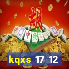 kqxs 17 12