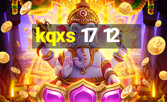 kqxs 17 12