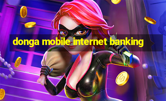 donga mobile internet banking