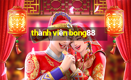 thành viên bong88