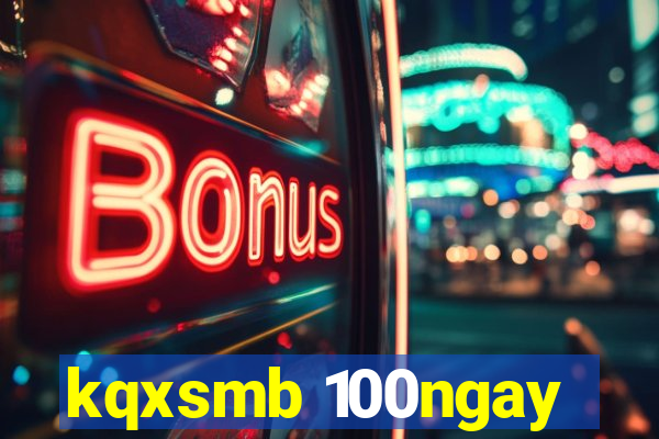 kqxsmb 100ngay