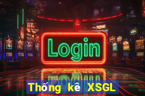 Thống kê XSGL Thứ 4