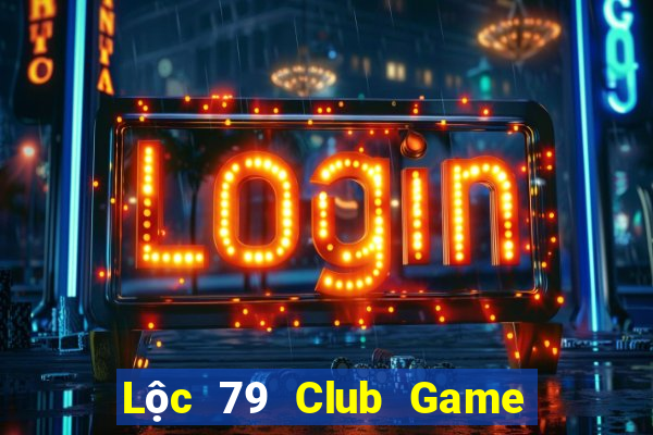 Lộc 79 Club Game Bài Ionline