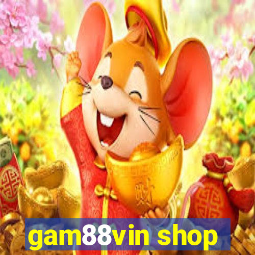 gam88vin shop