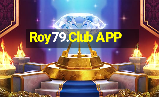 Roy79.Club APP