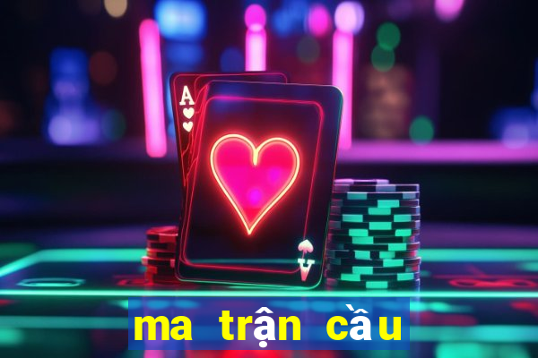 ma trận cầu xổ số đắk lắk