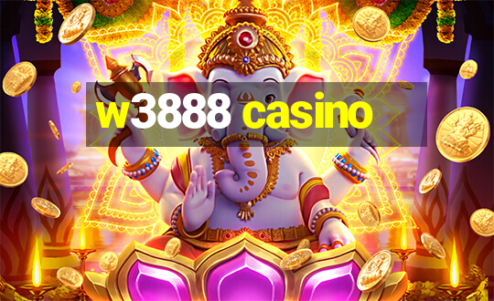 w3888 casino