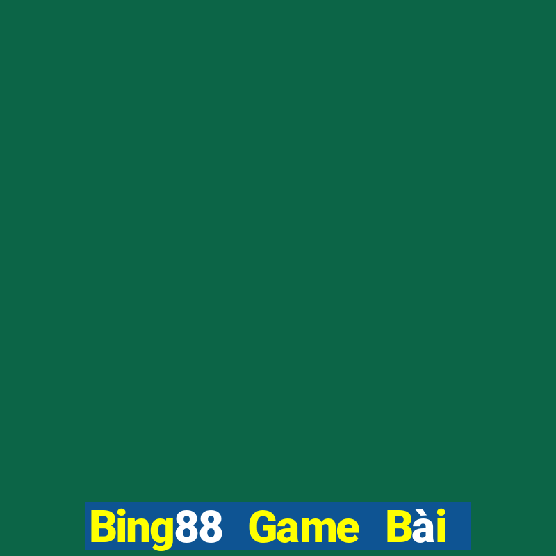 Bing88 Game Bài Đổi Thưởng Uy Tín 2021