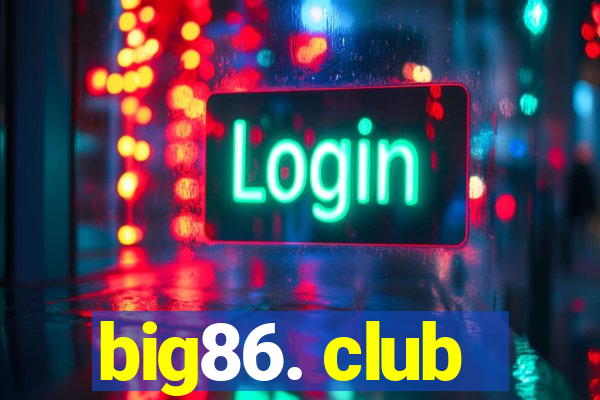 big86. club