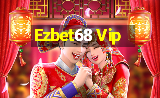 Ezbet68 Vip