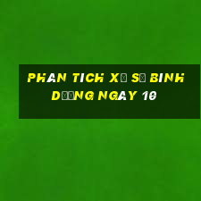 Phân tích Xổ Số bình dương ngày 10