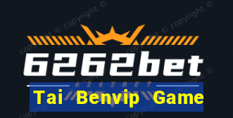 Tai Benvip Game Bài Iwin