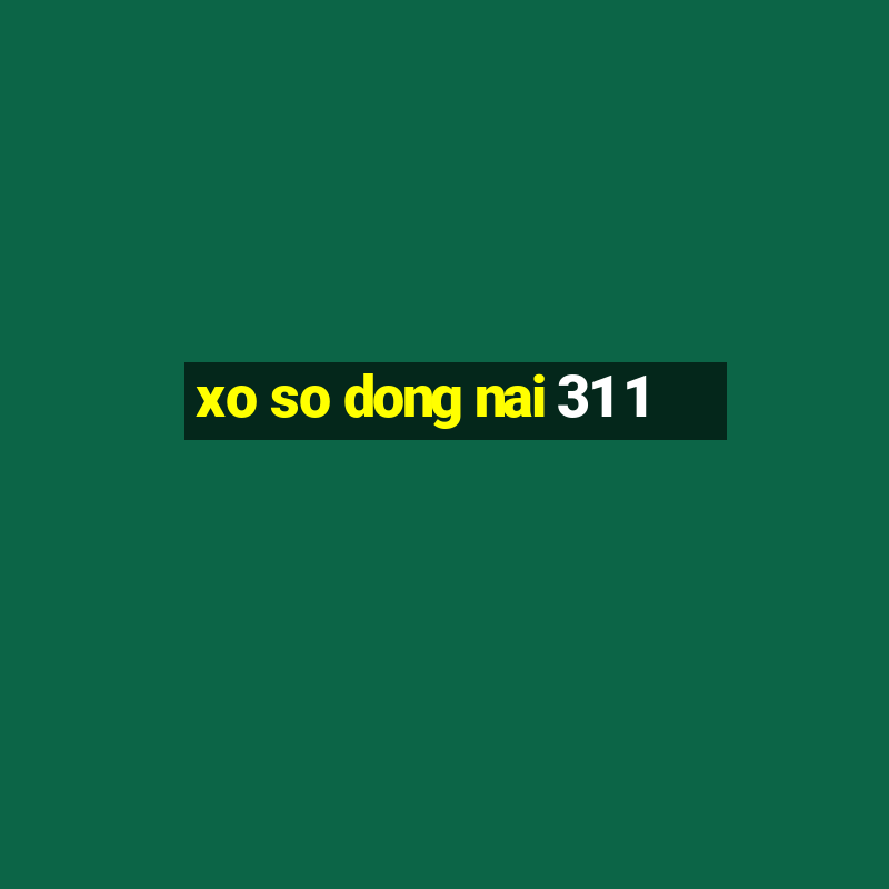 xo so dong nai 31 1