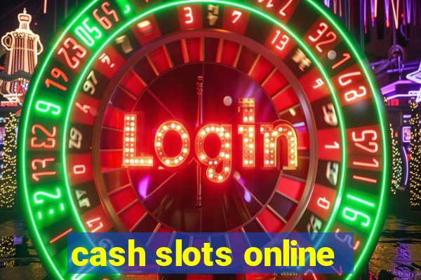 cash slots online