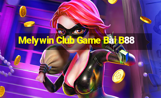 Melywin Club Game Bài B88