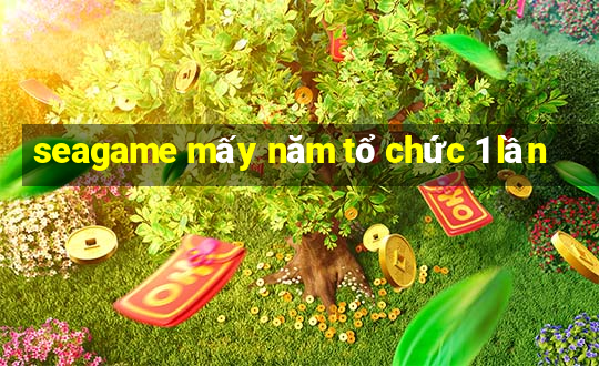 seagame mấy năm tổ chức 1 lần