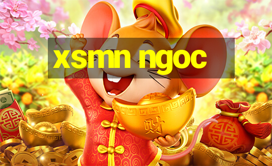 xsmn ngoc