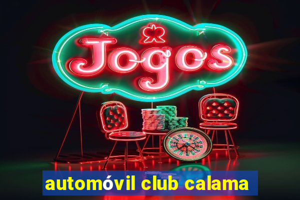 automóvil club calama