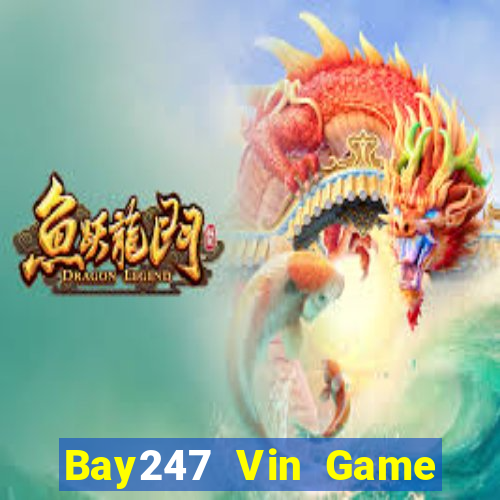 Bay247 Vin Game Bài Tiền Thật