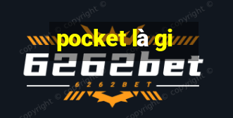 pocket là gi